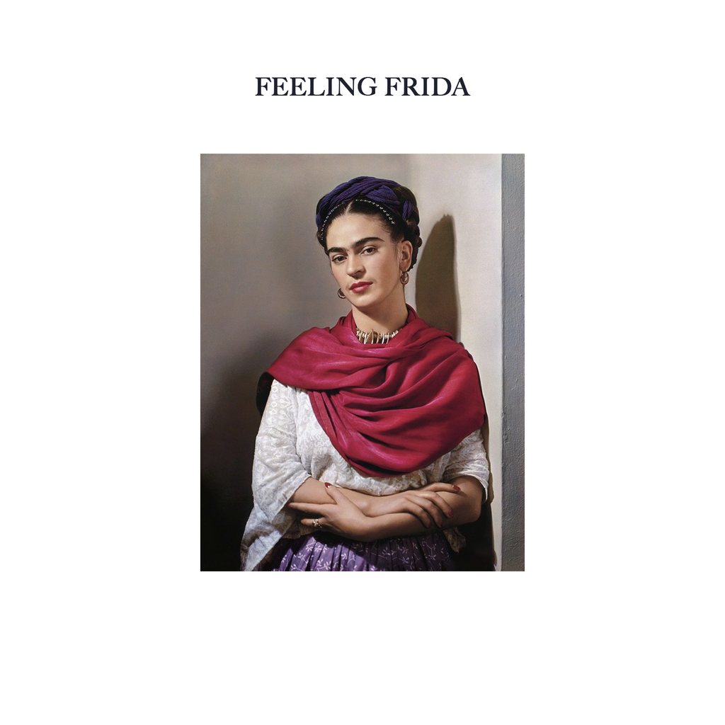 Feeling Frida